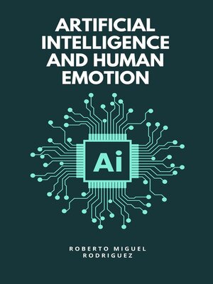 cover image of Artificial Intelligence and Human Emotion